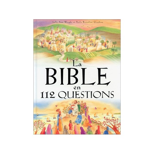 Bible en 112 questions (La)