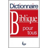 Dictionnaire Biblique Pour Tous (LLB DIC004)