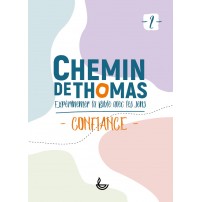 CHEMIN DE THOMAS - 2  Confiance