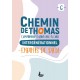 CHEMIN DE THOMAS - 6  Enfants de Dieu