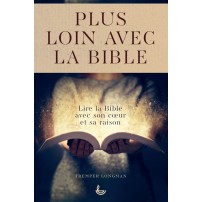 Plus loin avec la bible