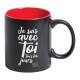 Mug noir et rouge "Je suis avec toi tous les jours"