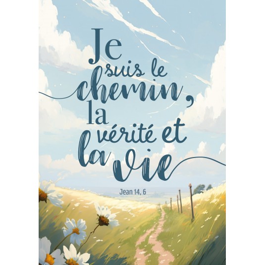 POSTER A3 "Je suis le chemin, la vérité et la vie"