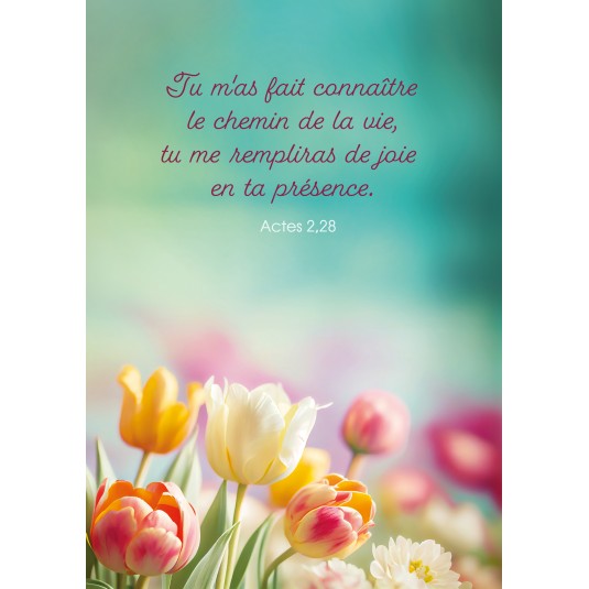 POSTER A3 tulipes "Le chemin de la vie" - Actes 2, 28