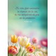 POSTER A3 tulipes "Le chemin de la vie" - Actes 2, 28