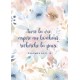 POSTER A3 "Aime la vie, aspire au bonheur, recherche la paix"