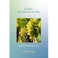Secret... de la communion avec Dieu (Le)