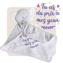Doudou éléphant "Tu as du prix à mes yeux"