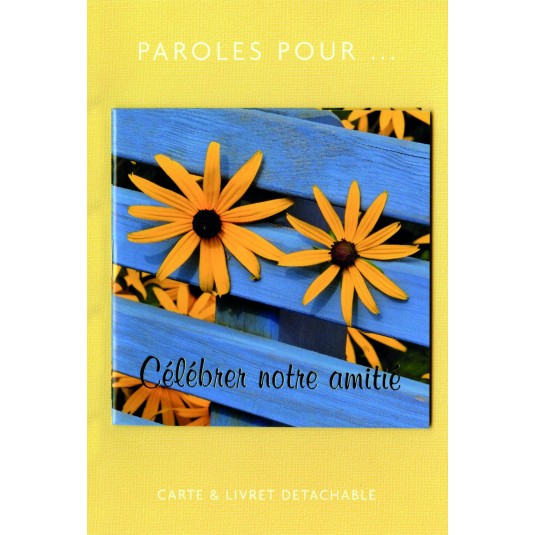 Carte Double Paroles pour.. Célébrer notre amitié
