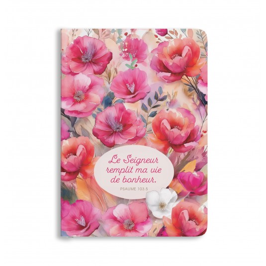Carnet floral "Le Seigneur remplit ma vie de bonheur"