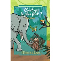 C'est qui le plus fort (Les Fables de la jungle)