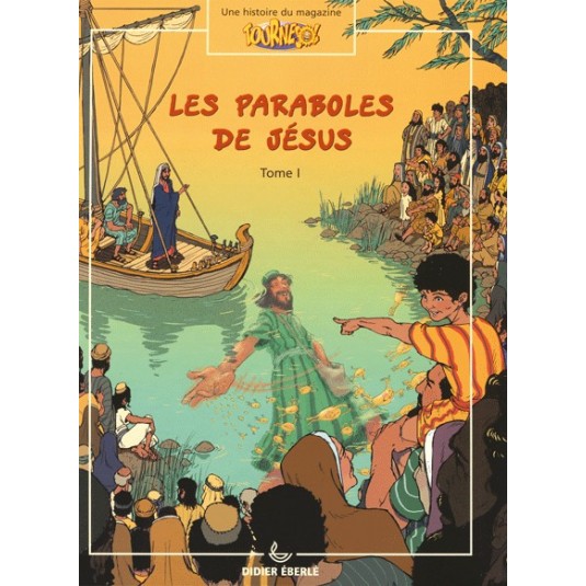 Paraboles de J&eacute;sus (les)  Tome I