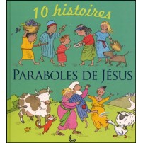 10 HISTOIRES - PARABOLES DE JESUS