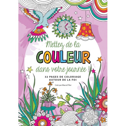 Mettez de la couleur dans votre journée !