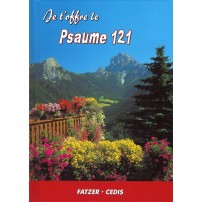 JE T'OFFRE LE PSAUME 121