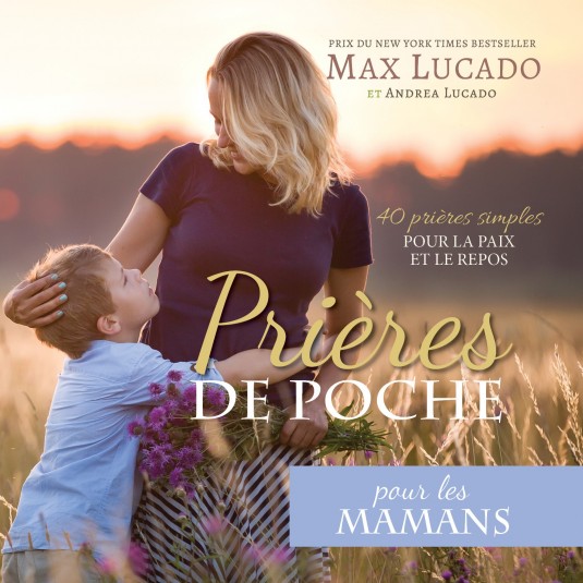 Prières de Poche : Pour les Mamans