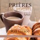 Prières de Poche : Pour les Amis