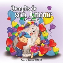 Remplis de son amour 1 Cor. 13