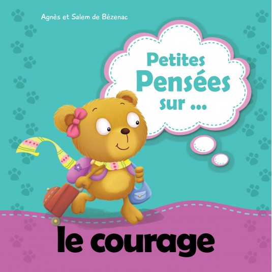 Petites pensées sur le courage