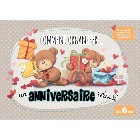 Comment organiser un anniversaire réussi