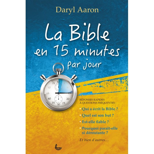 Bible en 15 minutes (La)