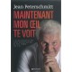 Maintenant mon il te voit