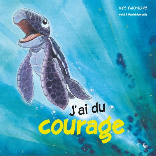 Mes émotions - J'ai du courage