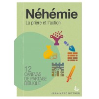 NEHEMIE-Canevas de partage biblique