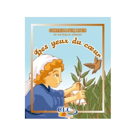 CONTES POUR TOUS : Les yeux du coeur