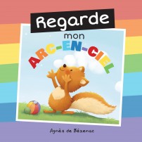 Regarde mon arc-en-ciel